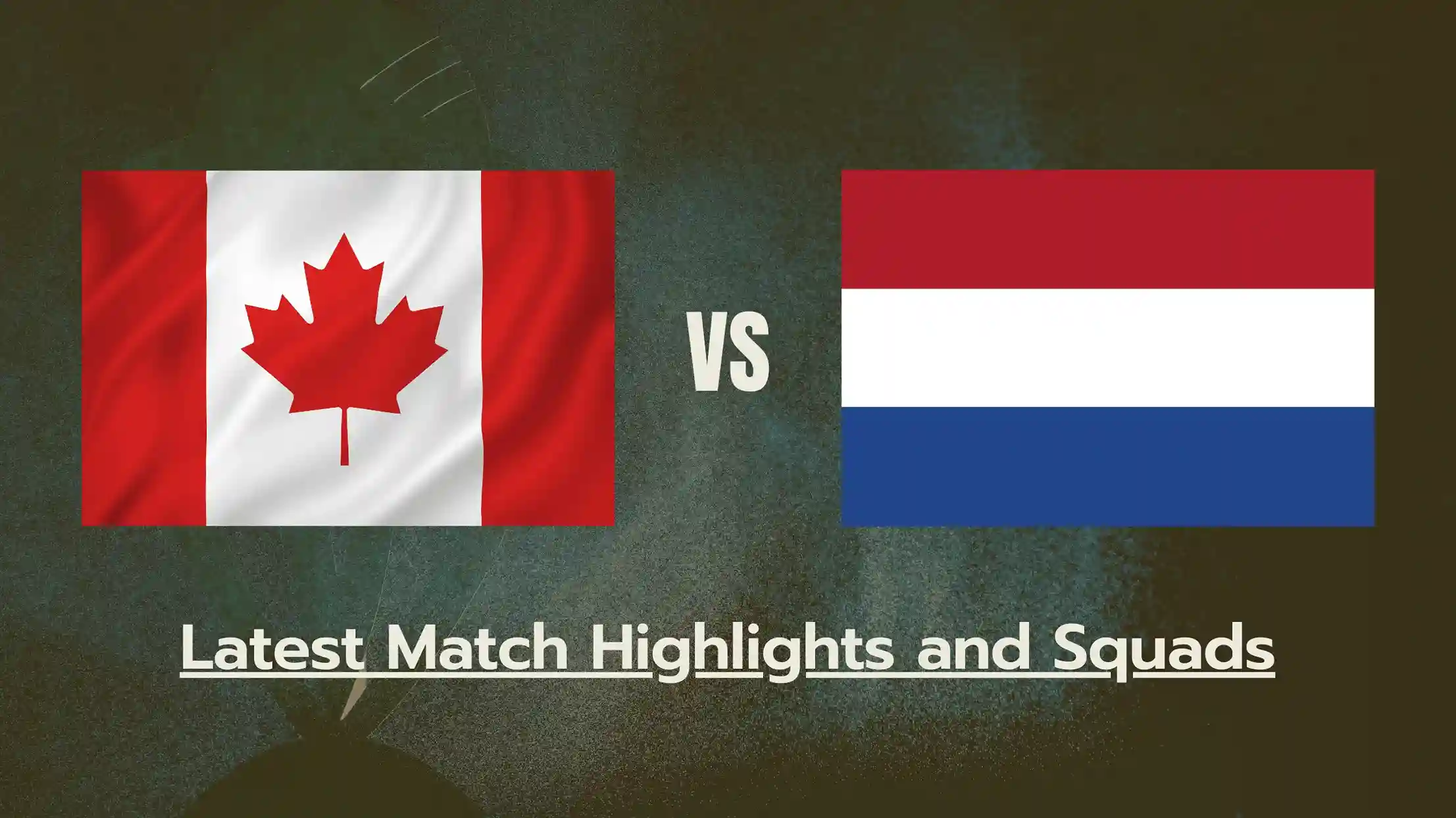 Netherlands vs Canada