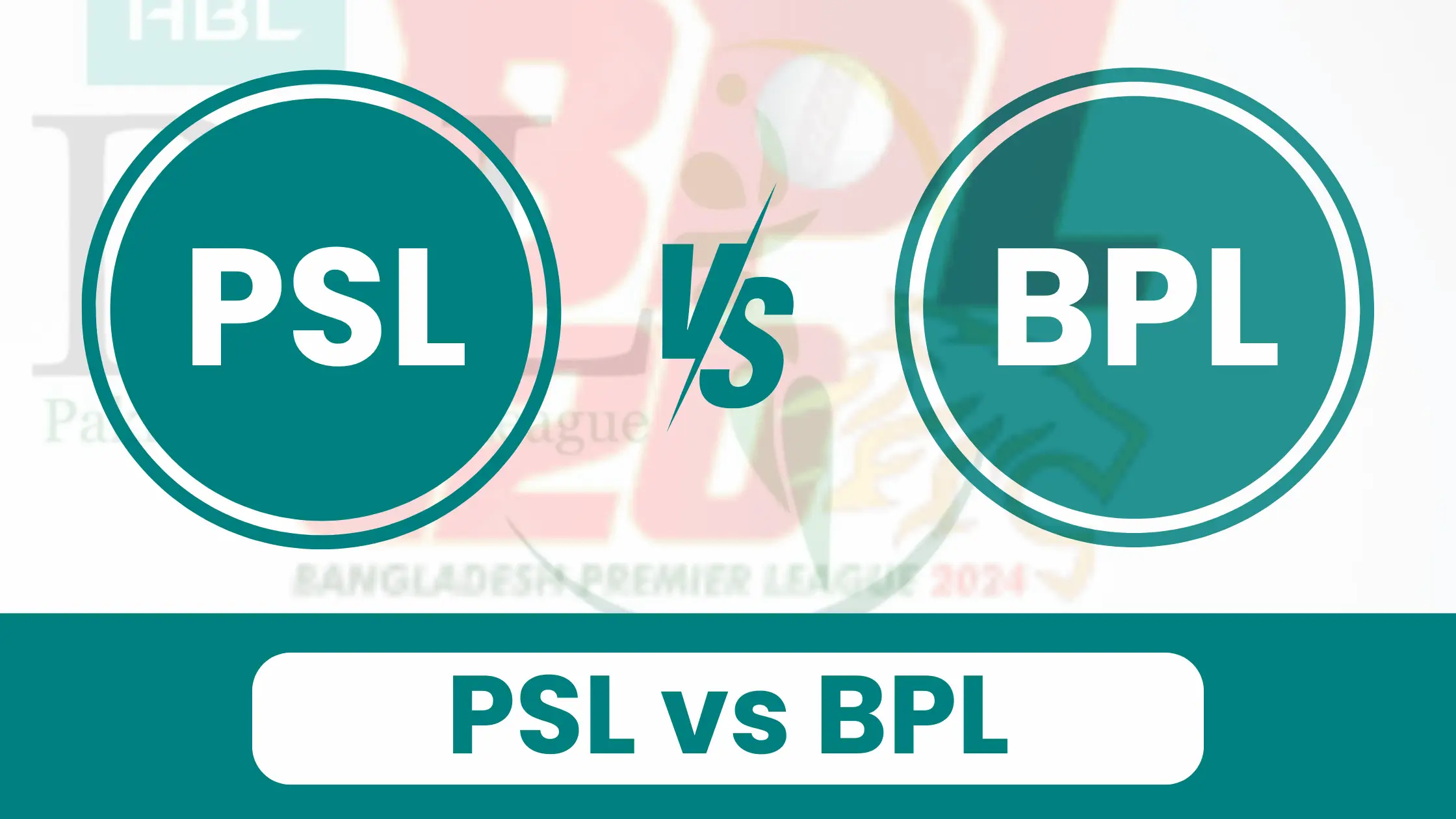 Discover the Thrill of PSL vs BPL: 5 Key Differences